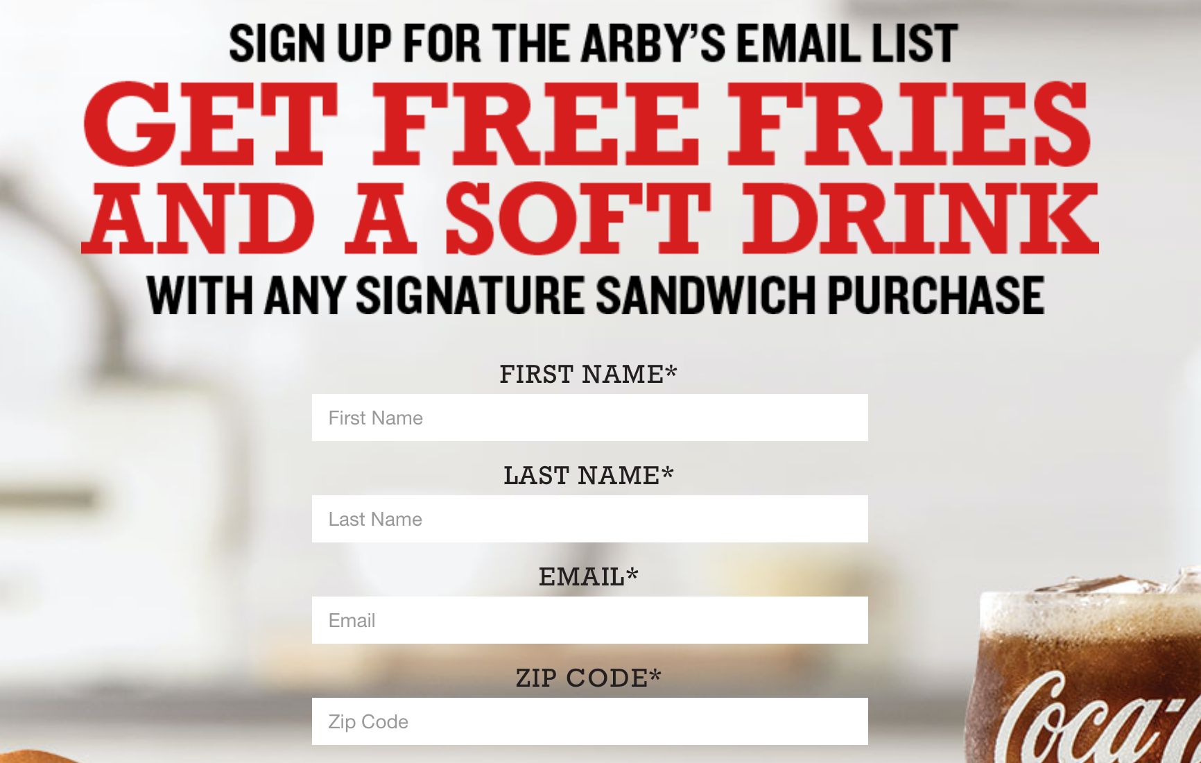 Free Fries and Soft Drink with a Signature Sandwich Purchase when you Join Arby's Email List
