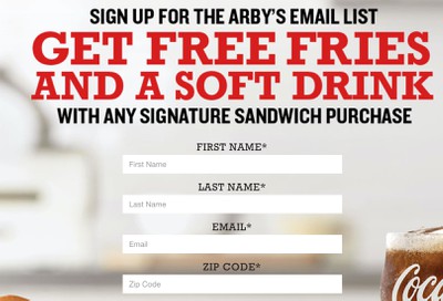 Free Fries and Soft Drink with a Signature Sandwich Purchase when you Join Arby's Email List