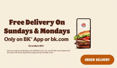 Burger King Offers Free Delivery on $10+ Orders Placed with the BK App or BK Website on Sundays and Mondays   