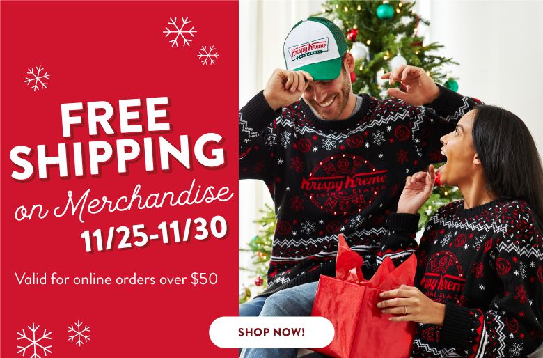 Get Free Shipping with Krispy Kreme Merch Orders Over $50 Through to November 30 Get Free Shipping with Krispy Kreme Merch Orders Over $50 Through to November 30