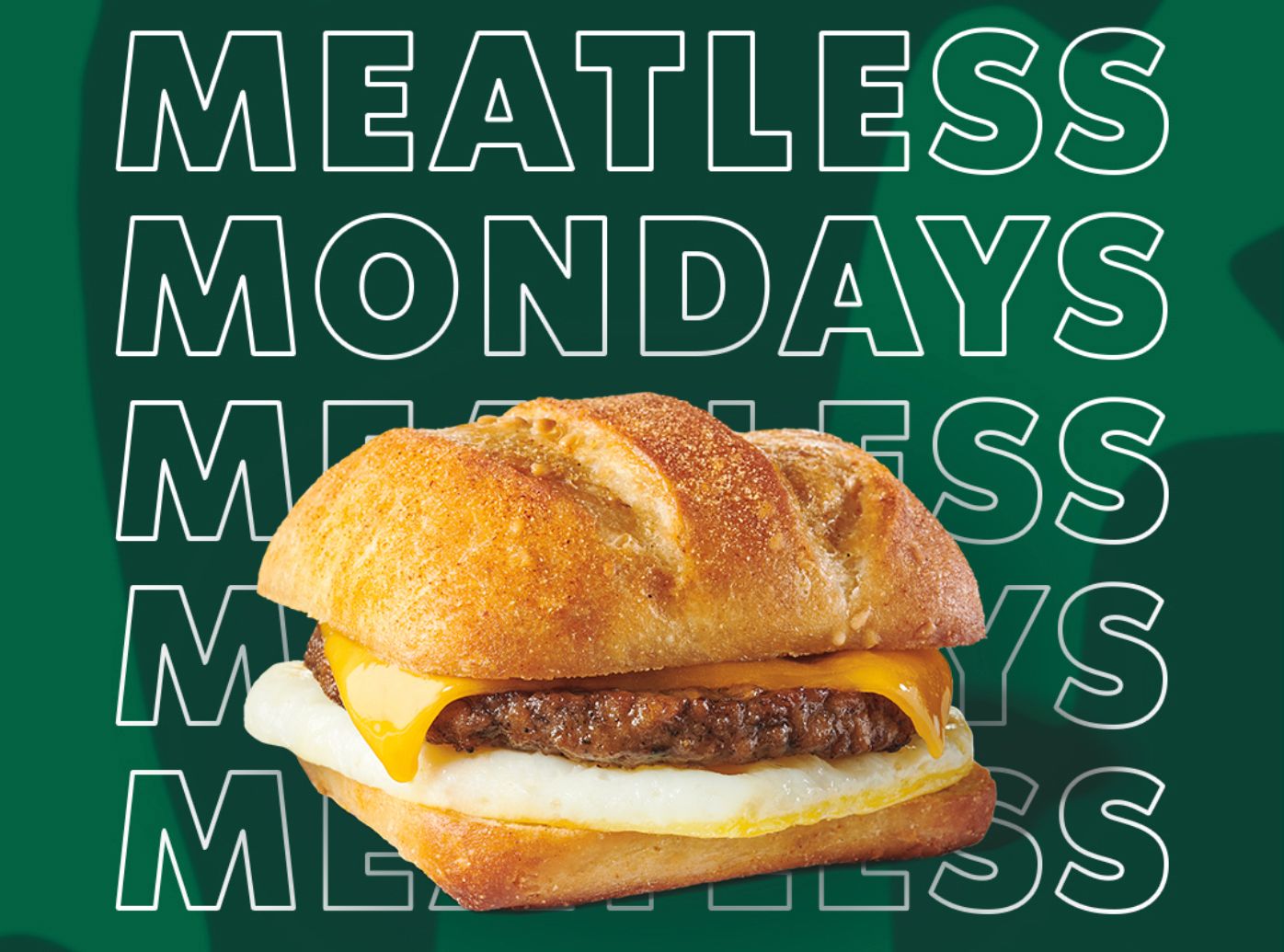 With the New Meatless Mondays at Starbucks Get $2 Off Select Vegetarian Wraps and Sandwiches Every Monday in January With the New Meatless Mondays at Starbucks Get $2 Off Select Vegetarian Wraps and Sandwiches Every Monday in January