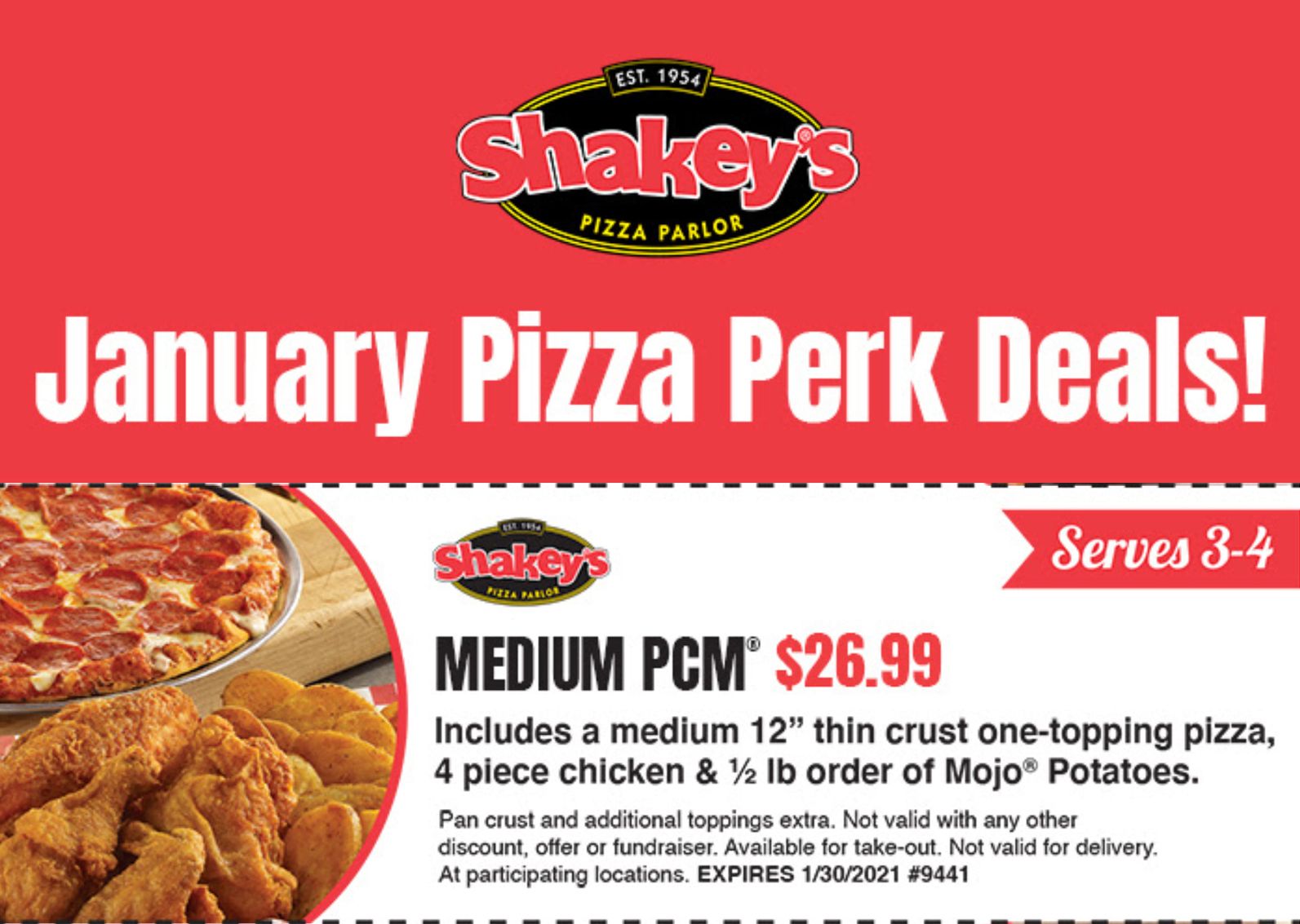 Shakey's Pizza is Offering a One Use Only $26.99 PCM Meal Coupon Valid Through to January 30 Shakey's Pizza is Offering a One Use Only $26.99 PCM Meal Coupon Valid Through to January 30