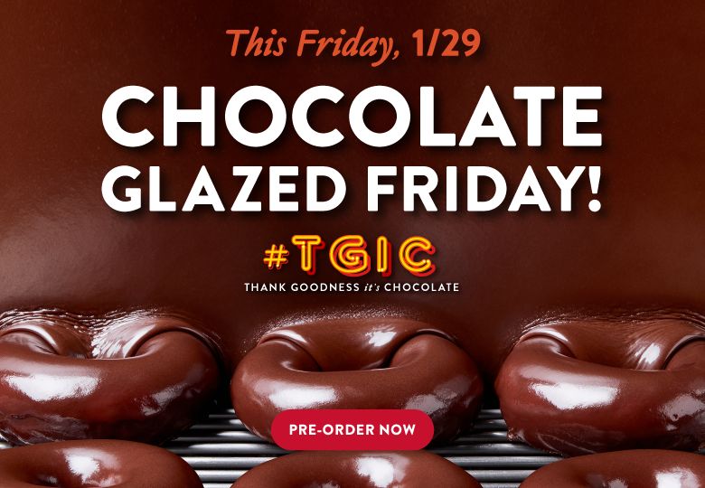 Krispy Kreme Announces that Chocolate Glazed Friday will Return this Friday, January 29 Krispy Kreme Announces that Chocolate Glazed Friday will Return this Friday, January 29