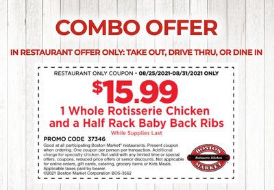 For $15.99 Receive a Half Rack of Baby Back Ribs and a Whole Chicken In-restaurant with a New Boston Market Coupon