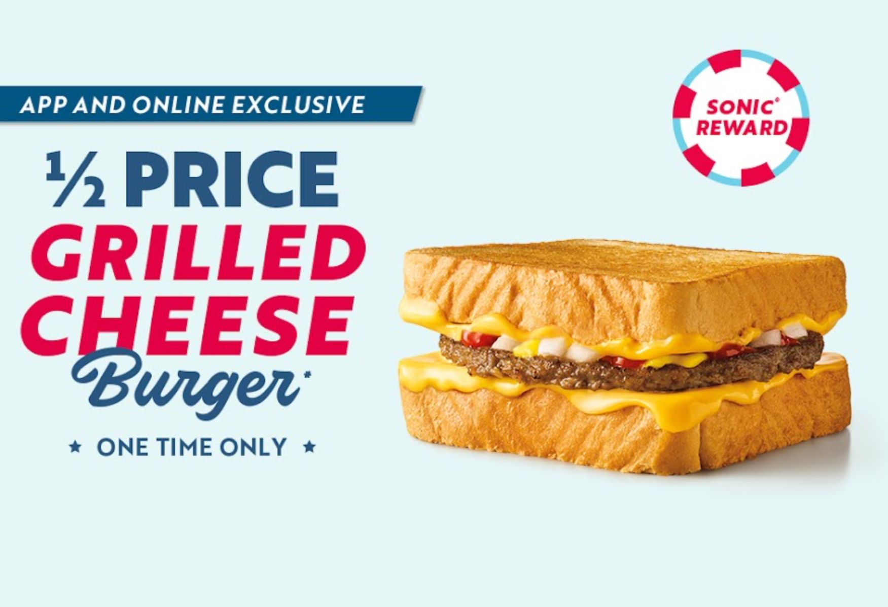 Sonic is Now Offering 50% Off the New Grilled Cheese Burger In-app or Online (One Time Only)