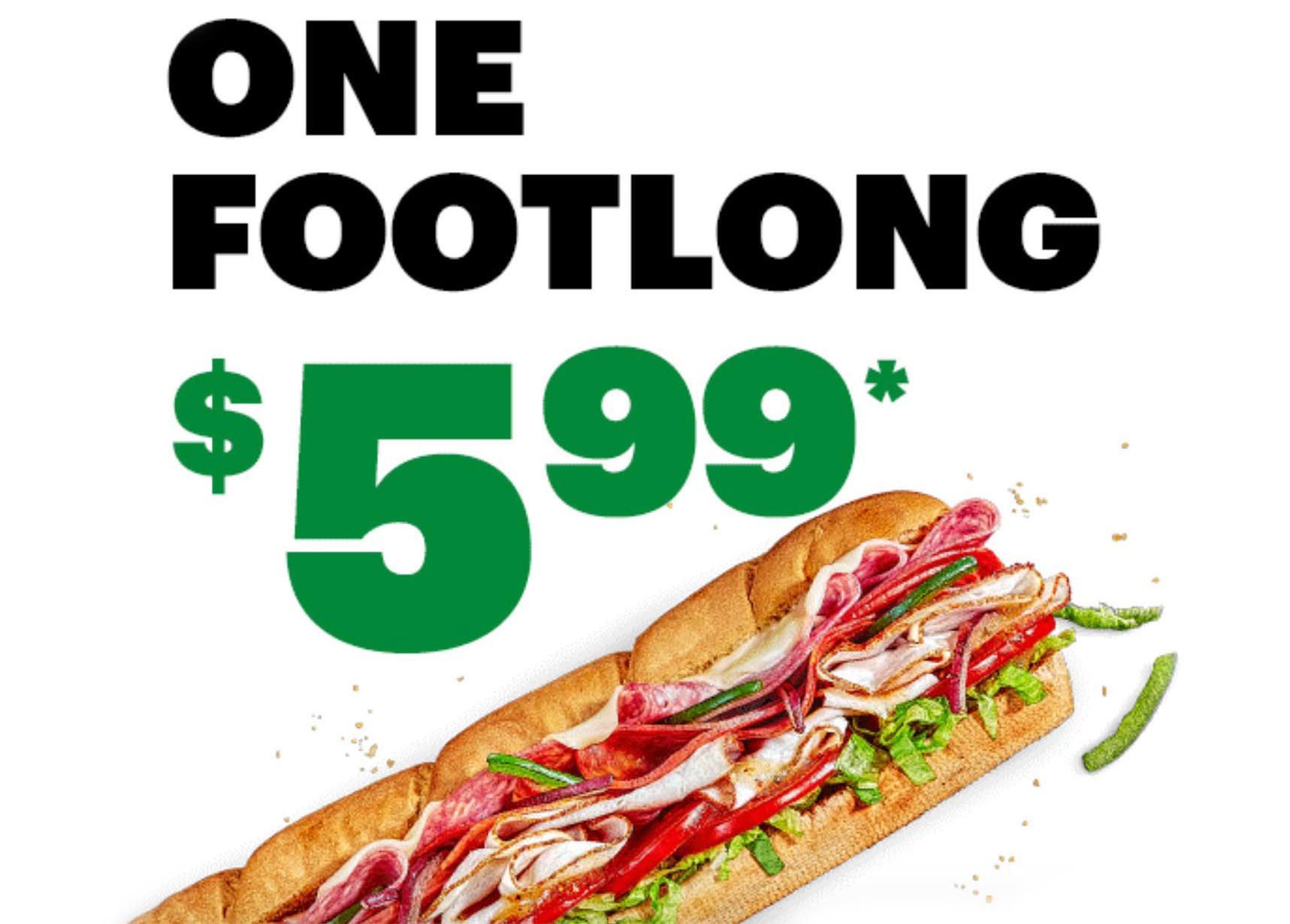 MyWay Rewards Members Can Get a $5.99 Footlong to Celebrate Footlong Friday with an Online or In-app Subway Order MyWay Rewards Members Can Get a $5.99 Footlong to Celebrate Footlong Friday with an Online or In-app Subway Order