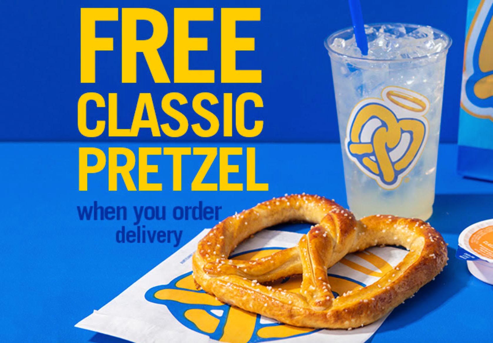 Get a Free Classic Pretzel with Your Next Online Delivery Order at Auntie Anne’s Pretzels for a Limited Time Get a Free Classic Pretzel with Your Next Online Delivery Order at Auntie Anne’s Pretzels for a Limited Time
