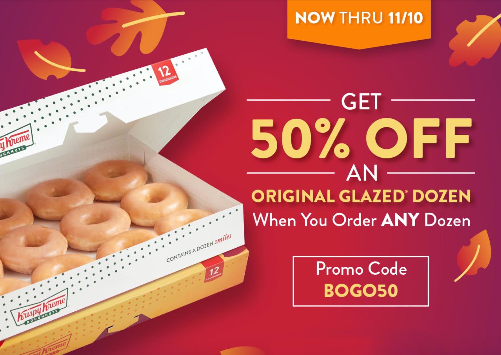 Get 50% Off an Original Glazed Dozen With the Online Purchase of a Fully Priced Dozen at Krispy Kreme Get 50% Off an Original Glazed Dozen With the Online Purchase of a Fully Priced Dozen at Krispy Kreme
