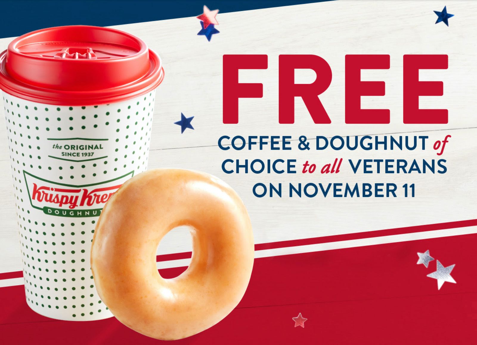 Veterans Will Receive a Free Brewed Coffee and Doughnut In-shop at Krispy Kreme on November 11 Veterans Will Receive a Free Brewed Coffee and Doughnut In-shop at Krispy Kreme on November 11