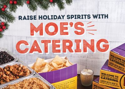 Earn $30 in Moe Rewards with a $250+ Catering Order this December at Moe’s Southwest Grill
