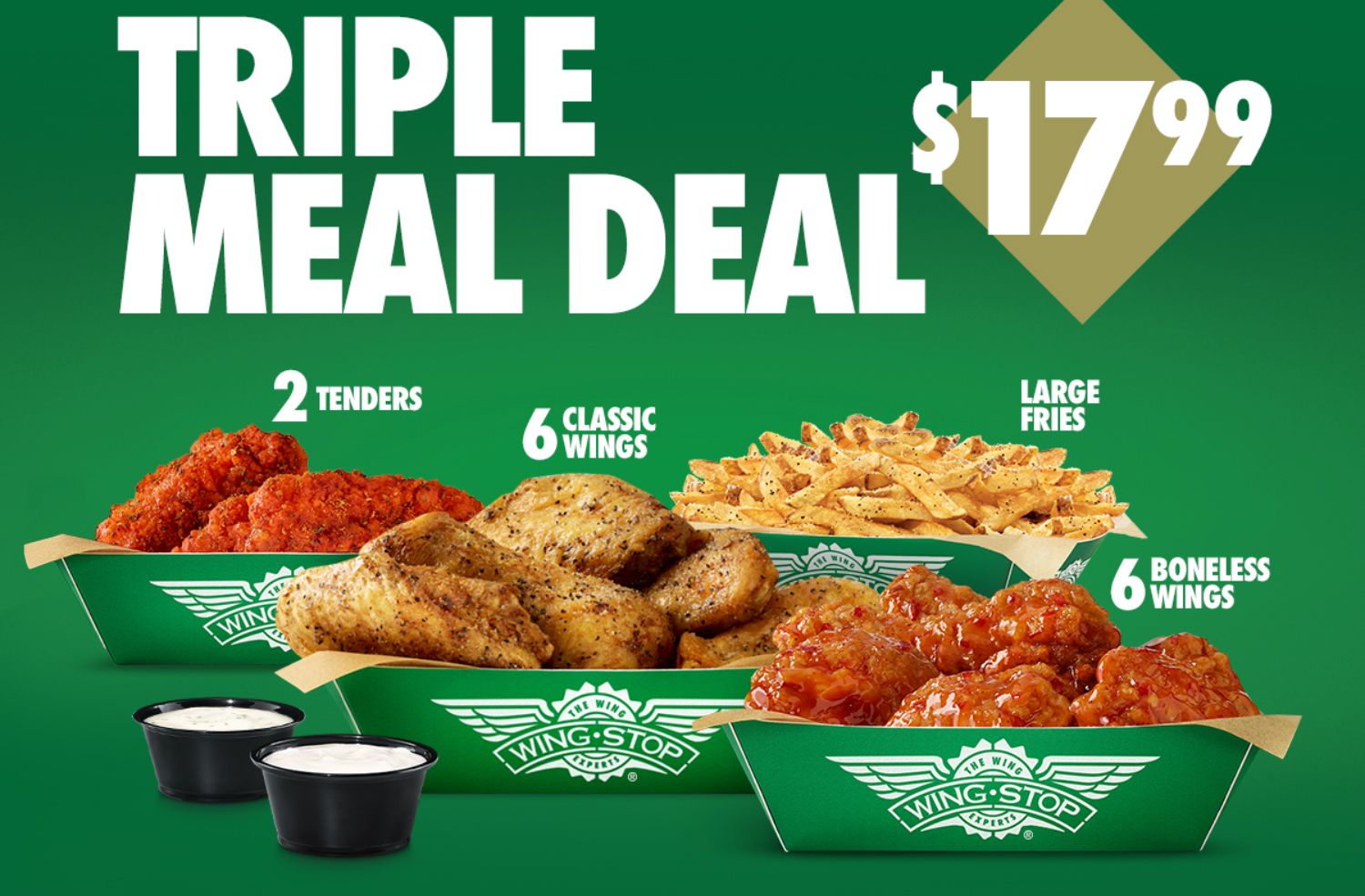 Get the New Digital $17.99 Triple Meal Deal Using the Wingstop App or Website Get the New Digital $17.99 Triple Meal Deal Using the Wingstop App or Website