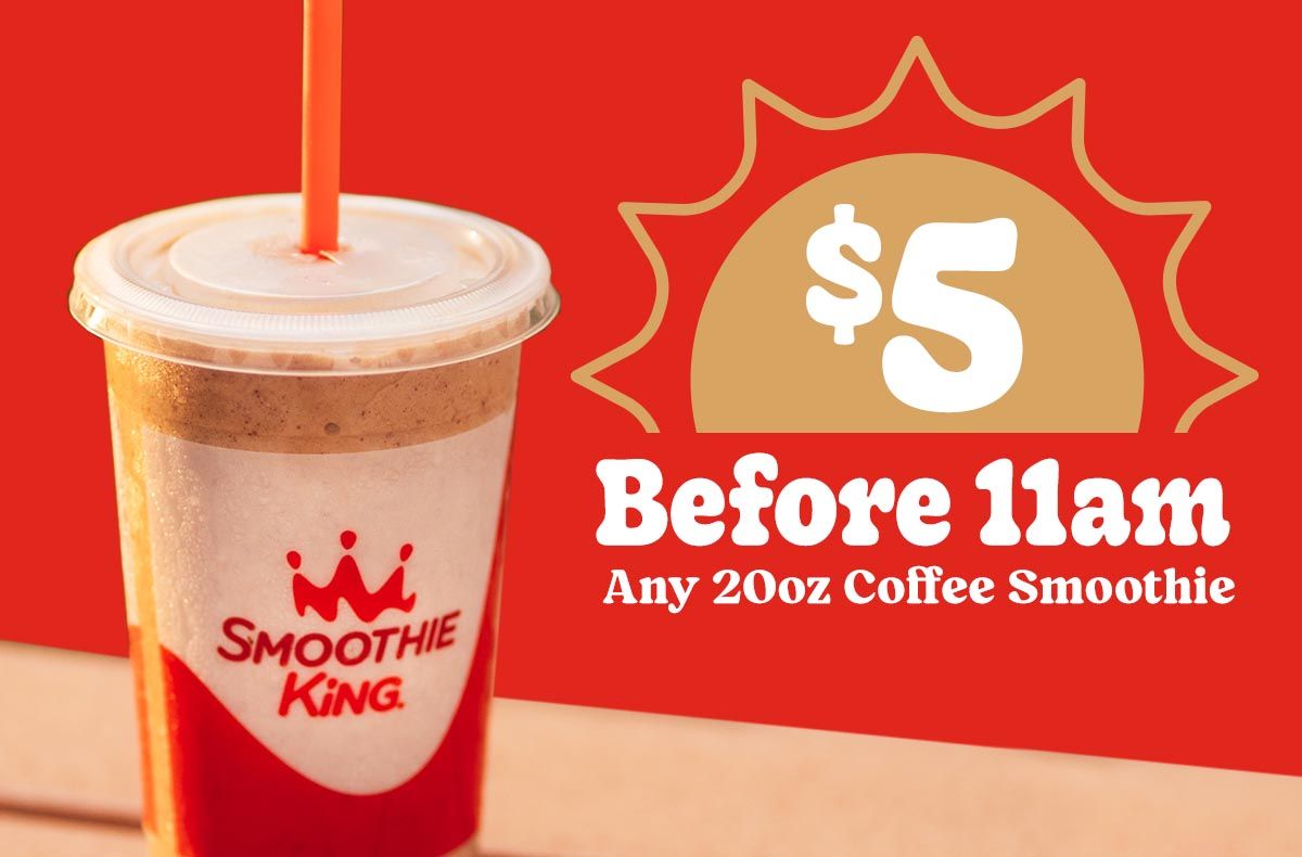 Get a Coffee Smoothie for only $5 Before 11 AM at Smoothie King Get a Coffee Smoothie for only $5 Before 11 AM at Smoothie King