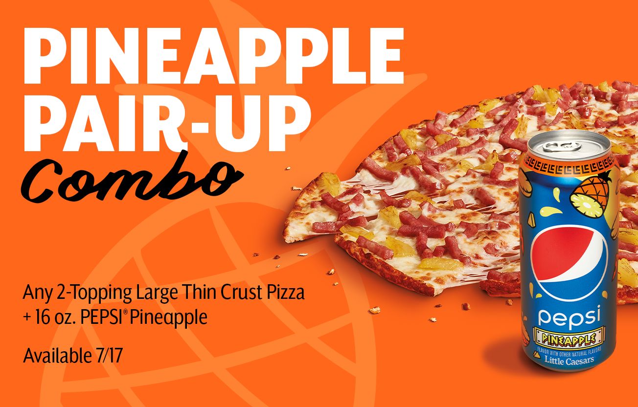 Little Caesars Offers a $9.99 Online and In-app Deal on a Large 2 Topping Thin Crust Pizza and a Can of Pepsi Pineapple