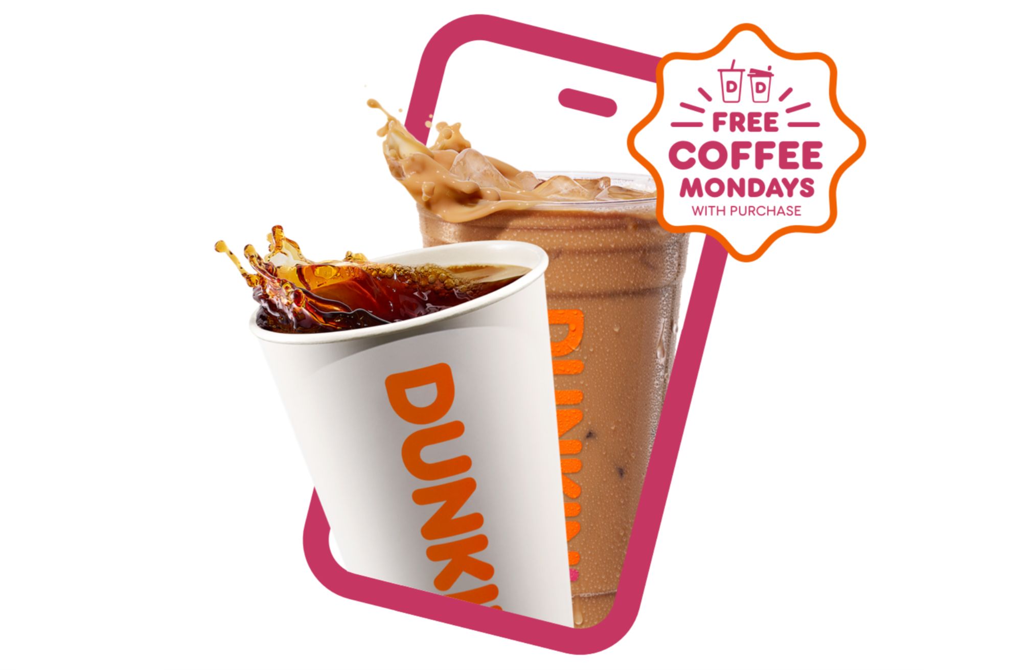 Get a Free Medium Iced or Hot Coffee with Purchase at Dunkin’ Donuts on Mondays: A Rewards Exclusive Get a Free Medium Iced or Hot Coffee with Purchase at Dunkin’ Donuts on Mondays: A Rewards Exclusive